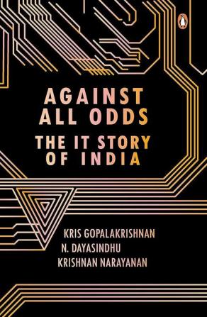 Against All Odds-The Indian IT Story