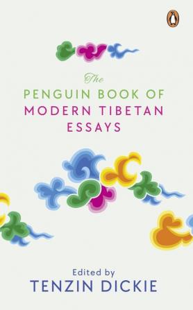 The Penguin Book Of Modern Tibetan Essay