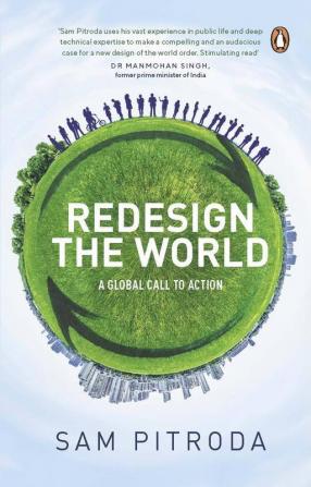 Redesigning The World: A Global Call to