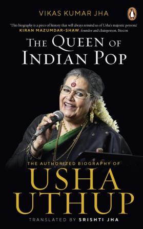 The Queen of Indian Pop: The Authorised