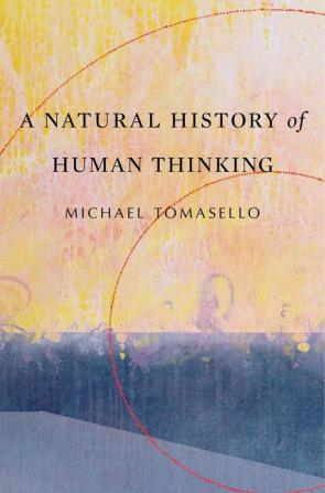 A Natural History of Human Thinking