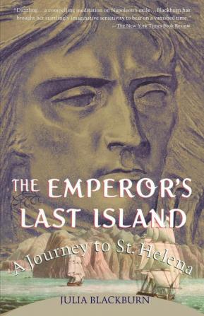 The Emperor's Last Island: A Journey to St. Helena: 0000 (Vintage Departures)