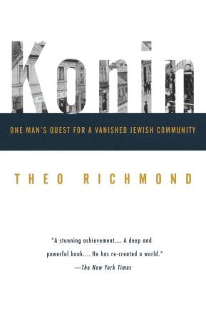 Konin: One Man's Quest for a Vanished Jewish Community