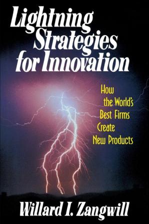 Light Strategies For Innovation: How the World's Best Firms Create New Products