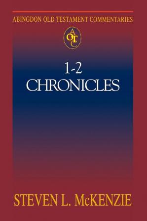 Abingdon Old Testament Commentary: I and II Chronicles (Abingdon Old Testament Commentaries)