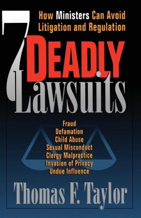 Seven Deadly Lawsuits: How Ministers Can Avoid Litigation and Regulation