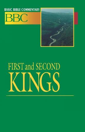 First and Second Kings: Old Testament: v. 6 (Basic Bible Commentary S.)