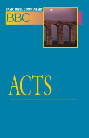 Acts: v. 21 (Basic Bible Commentary S.)