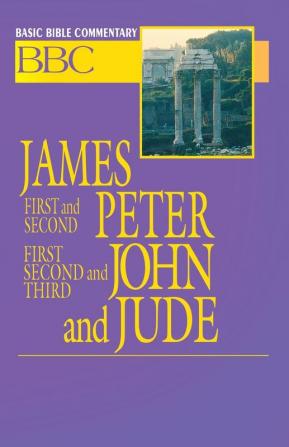 James First and Second Peter First Second and Third John and Jude: v. 28 (Basic Bible Commentary S.)