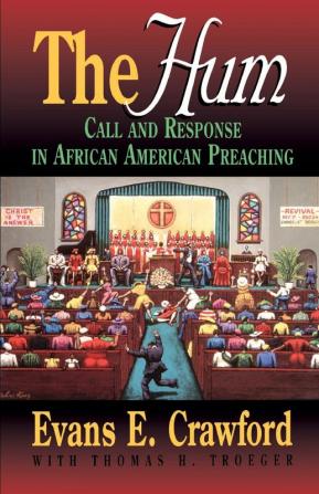 The Hum: Call and Response in African American Preaching (Abingdon Preacher's Library)