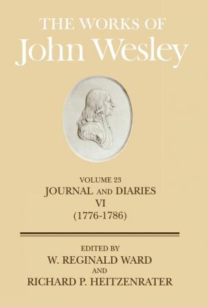 The Works: Journal and Diaries Vi 1776-1786: v.23