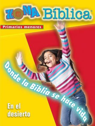 Zona Biblica En El Desierto Younger Elementary Leader's Guide: Bible Zone in the Wilderness Spanish Younger Elementary Leader's Guide