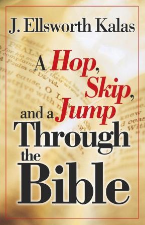 A Hop Skip and a Jump Through the Bible