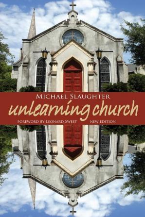 Unlearning Church: New Edition