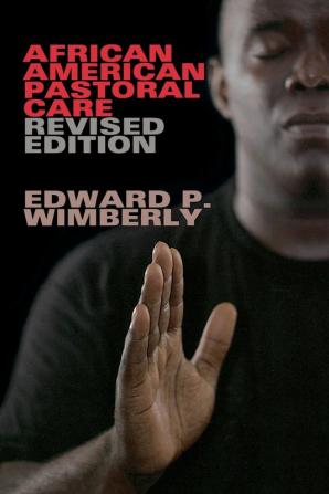 African American Pastoral Care Revised Edition