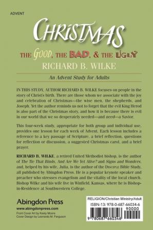 Christmas The Good Bad and Ugly: The Good the Bad and the Ugly: An Advent Study for Adults