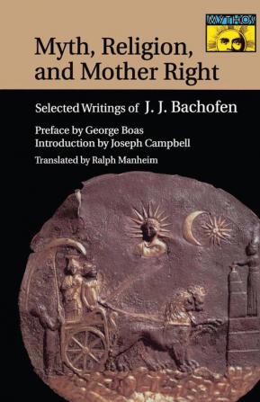 Myth Religion and Mother Right