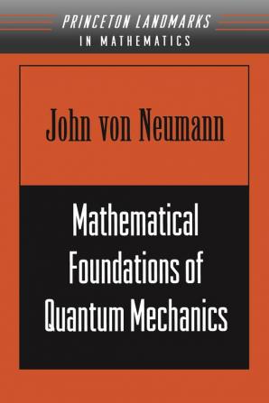 Mathematical Foundations of Quantum Mechanics