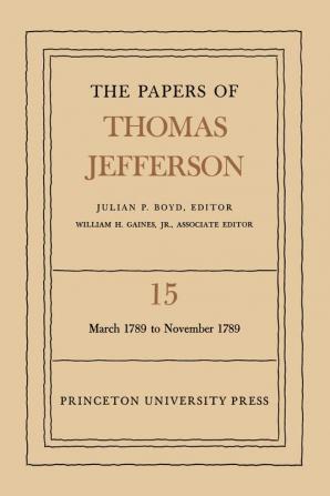 The Papers of Thomas Jefferson, Volume 15