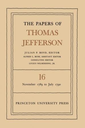 The Papers of Thomas Jefferson, Volume 16