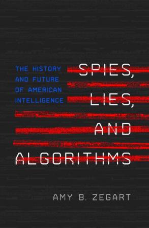 Spies Lies and Algorithms