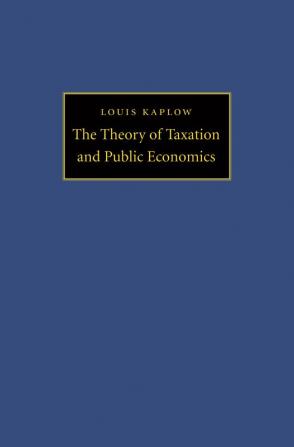 The Theory of Taxation and Public Economics