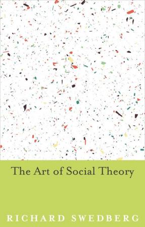 The Art of Social Theory