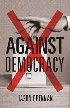 Against Democracy