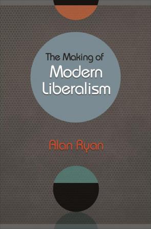 The Making of Modern Liberalism