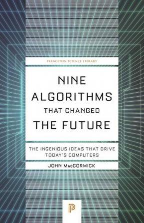 Nine Algorithms That Changed the Future