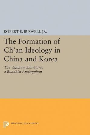 The Formation of Ch'an Ideology in China and Korea