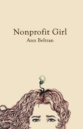 Nonprofit Girl: 1 (Nonprofit Girl Trilogy)