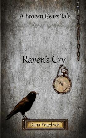 Raven's Cry (Broken Gears)