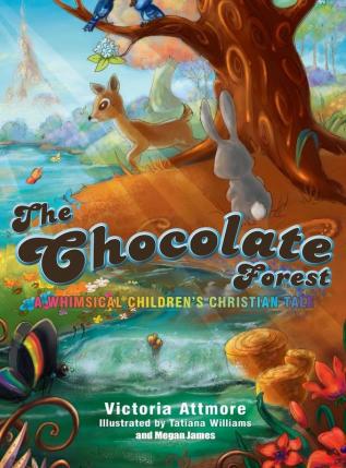 The Chocolate Forest: A Whimsical Children's Tale