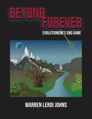 Beyond Forever: Evolution's End Game