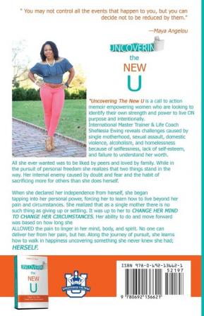 Uncovering The New U: Change Your Mind Change Your Circumstances!