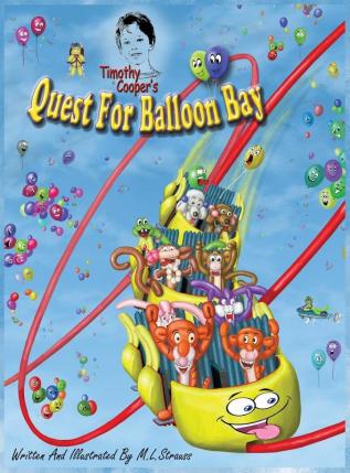 Timothy Cooper's Quest For Balloon Bay: Quest For Balloon Bay: 1