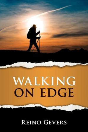 Walking on Edge: A Pilgrimage to Santiago