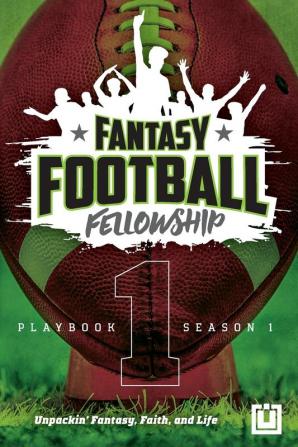 The Fantasy Football Fellowship Playbook: Season 1