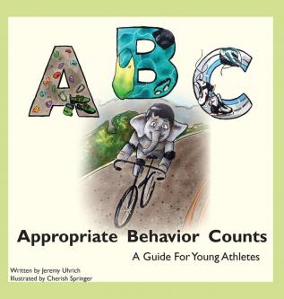 Appropriate Behavior Counts: A Guide for Young Athletes