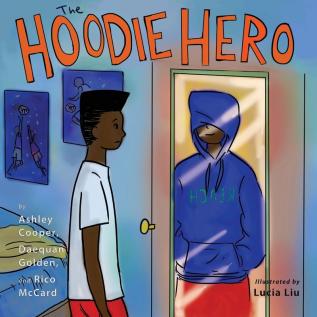 The Hoodie Hero: 5 (Books by Teens)