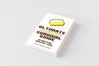 The Ultimate Minecraft Survival Guide