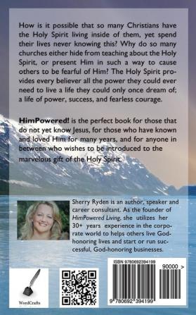 HimPowered!: Power You Never Knew For A Life You Could Only Imagine