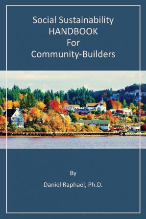 Social Sustainability HANDBOOK for Community-Builders