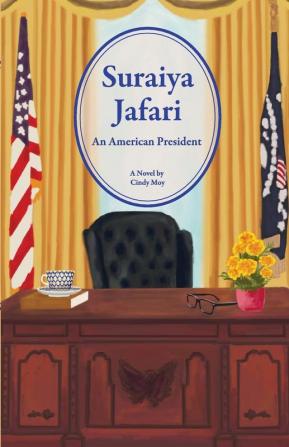 Suraiya Jafari: An American President