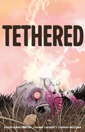 Tethered