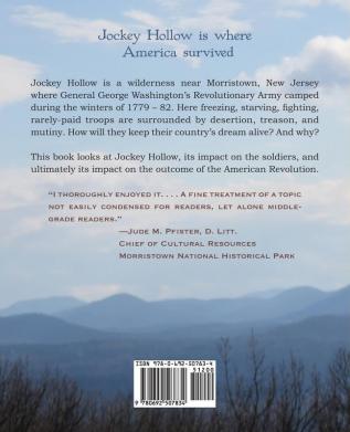 Jockey Hollow: Where a Forgotten Army Persevered to Win America's Freedom