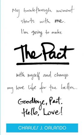 The Pact: Goodbye Past. Hello Love!