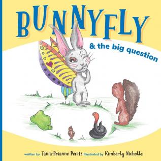 Bunnyfly & the Big Question