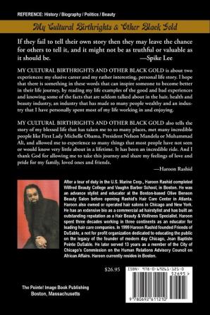 My Cultural Birthrights & Other Black Gold